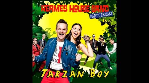 tarzan boy hermes house band|Hermes House Band .